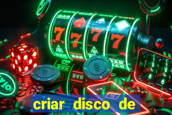 criar disco de boot windows